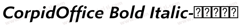 CorpidOffice Bold Italic字体转换